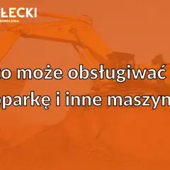 Jakie prawo jazdy na koparkę? Poznaj kluczowe wymagania i uprawnienia