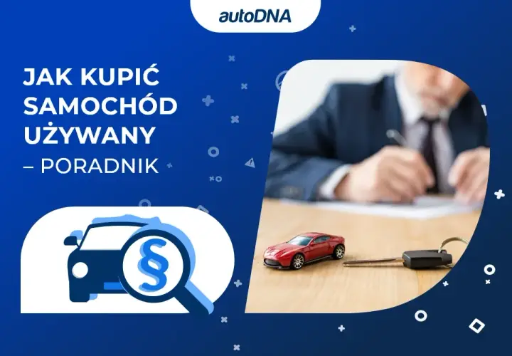Jak zapłacić za samochód używany - uniknij najczęstszych błędów